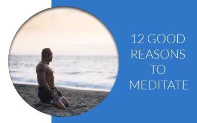 12 Reasons Meditation Is Beneficial